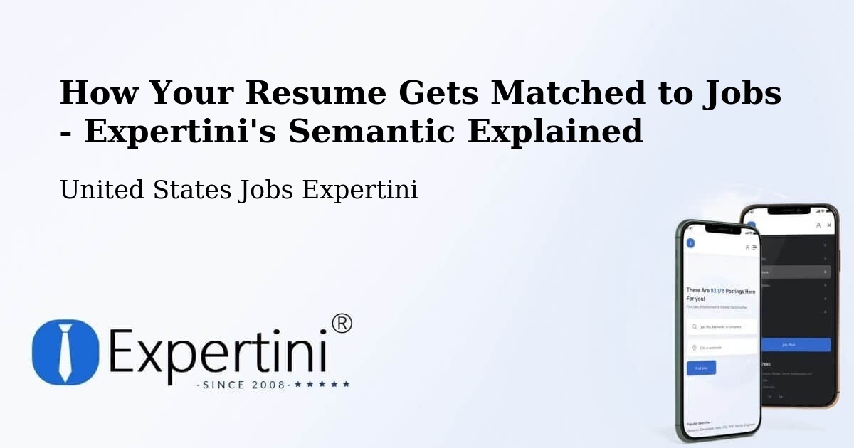 How Your Resume Gets Matched to Jobs - Expertini's Semantic Explained - United States Jobs Expertini