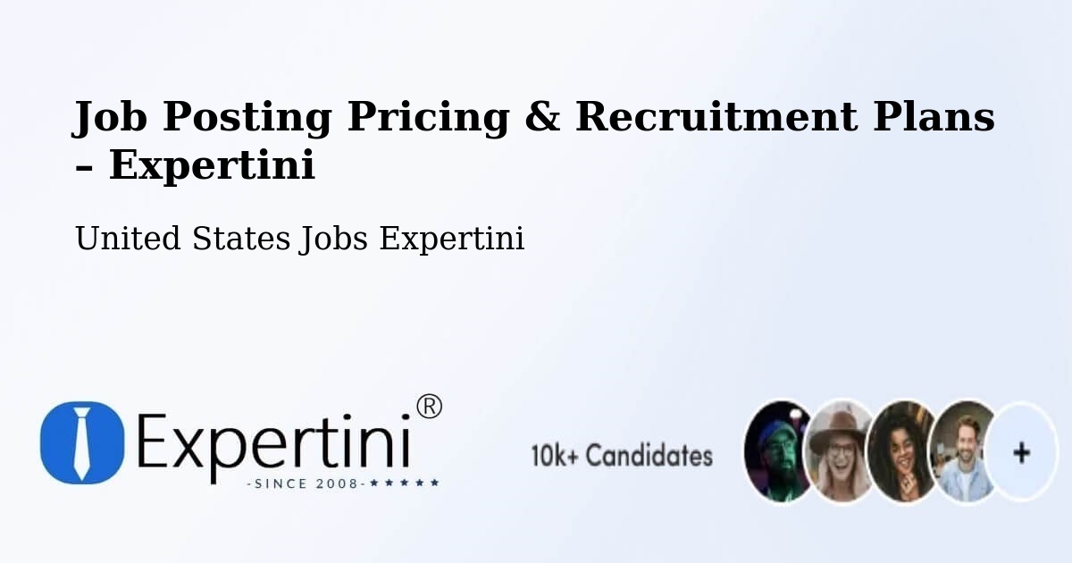 Job Posting Pricing & Recruitment Plans – Albany - Albany, United States Jobs Expertini